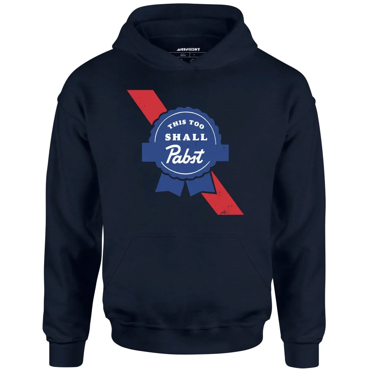 This Too Shall Pabst - Unisex Hoodie